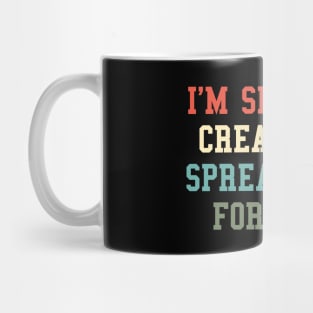 I'm Silently Creating A Spreadsheet For That Mug